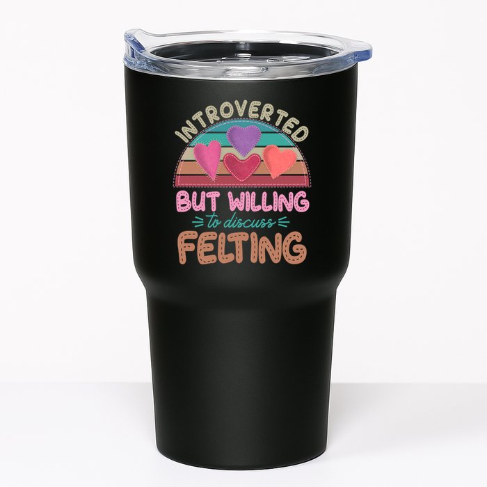Funny Introverted But Willing To Discuss Felting Tumbler