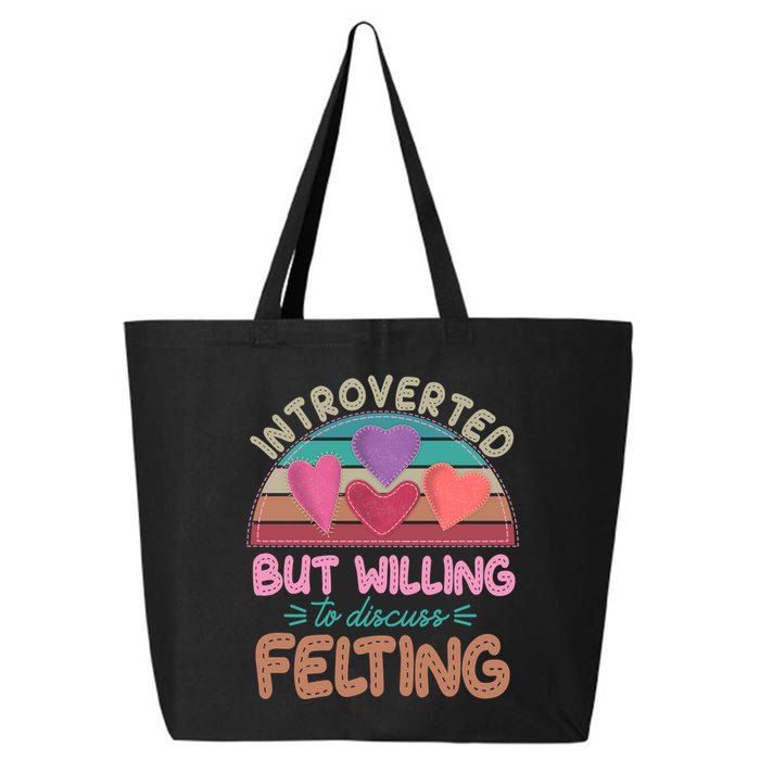 Funny Introverted But Willing To Discuss Felting 25L Jumbo Tote