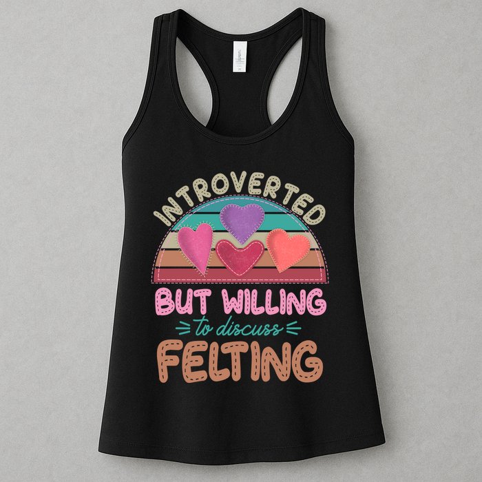 Funny Introverted But Willing To Discuss Felting Womens Tank Top