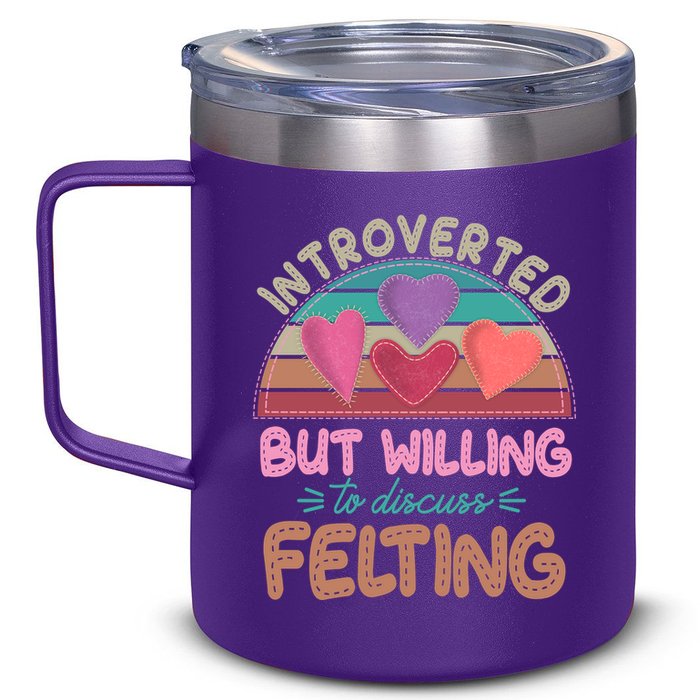 Funny Introverted But Willing To Discuss Felting 12oz Stainless Steel Coffee Mug