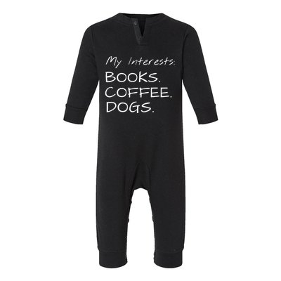 Funny Interests Books Coffee Dogs Gift Infant Fleece One Piece