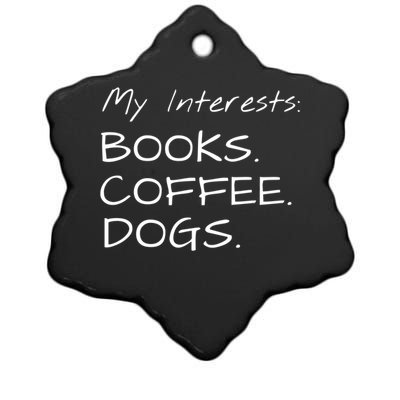 Funny Interests Books Coffee Dogs Gift Ceramic Star Ornament