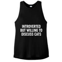 Funny Introverted But Willing To Discuss Cats Ladies PosiCharge Tri-Blend Wicking Tank