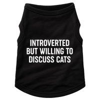 Funny Introverted But Willing To Discuss Cats Doggie Tank
