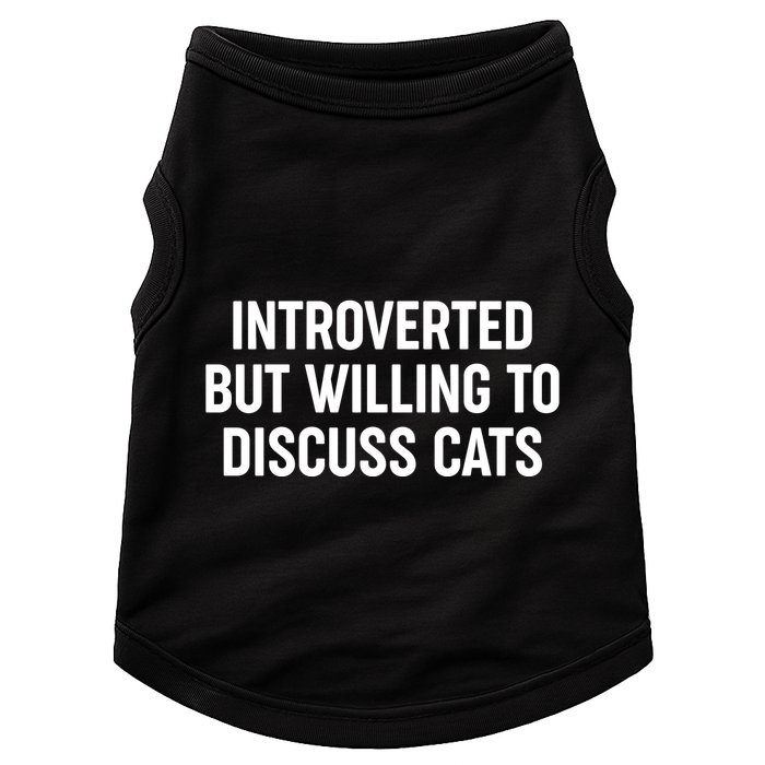 Funny Introverted But Willing To Discuss Cats Doggie Tank
