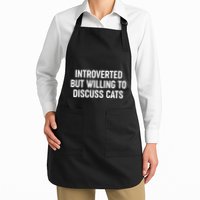 Funny Introverted But Willing To Discuss Cats Full-Length Apron With Pockets
