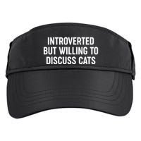 Funny Introverted But Willing To Discuss Cats Adult Drive Performance Visor