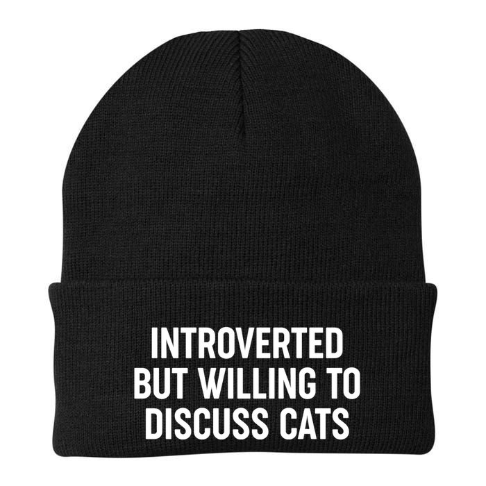 Funny Introverted But Willing To Discuss Cats Beanie