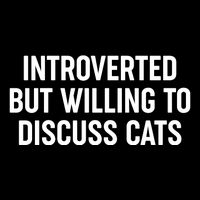 Funny Introverted But Willing To Discuss Cats 16 in Basic Backpack