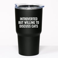 Funny Introverted But Willing To Discuss Cats Tumbler