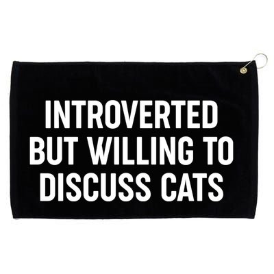 Funny Introverted But Willing To Discuss Cats Grommeted Golf Towel