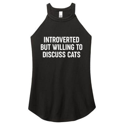 Funny Introverted But Willing To Discuss Cats Women's Perfect Tri Rocker Tank