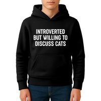 Funny Introverted But Willing To Discuss Cats Kids Hoodie