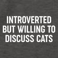 Funny Introverted But Willing To Discuss Cats Vector Backpack