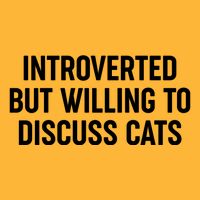 Funny Introverted But Willing To Discuss Cats Mousepad