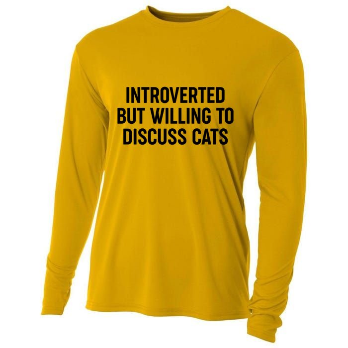 Funny Introverted But Willing To Discuss Cats Cooling Performance Long Sleeve Crew