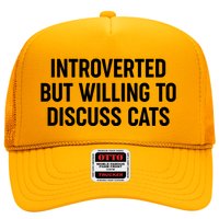 Funny Introverted But Willing To Discuss Cats Trucker Hat