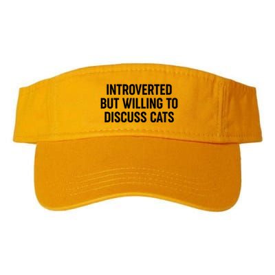 Funny Introverted But Willing To Discuss Cats Valucap Bio-Washed Visor