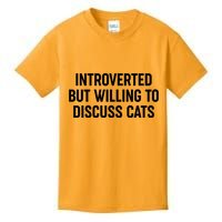 Funny Introverted But Willing To Discuss Cats Kids T-Shirt