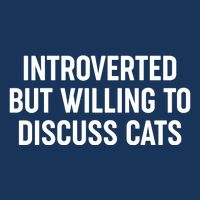 Funny Introverted But Willing To Discuss Cats Infant Baby Jersey Bodysuit