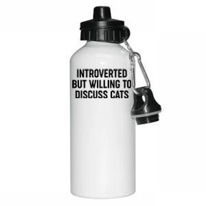 Funny Introverted But Willing To Discuss Cats Aluminum Water Bottle