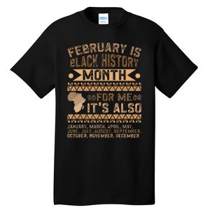 February Is Black History Month African American Tall T-Shirt