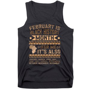 February Is Black History Month African American Tank Top