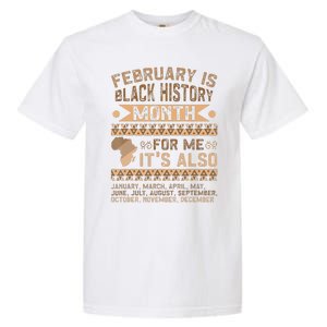 February Is Black History Month African American Garment-Dyed Heavyweight T-Shirt