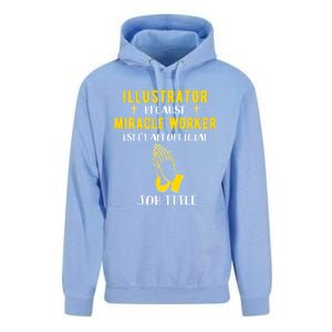 Funny Illustrator Because Miracle Worker Isn't A Job Title G Gift Unisex Surf Hoodie