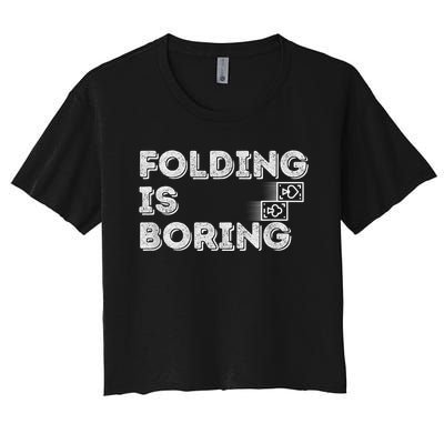 Folding Is Boring Poker Card Player Women's Crop Top Tee