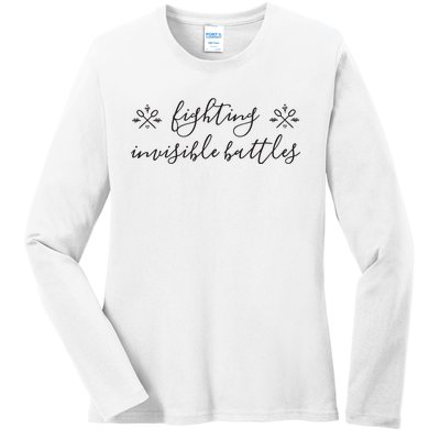 Fighting Invisible Battles Invisible Illness Awareness Ladies Long Sleeve Shirt