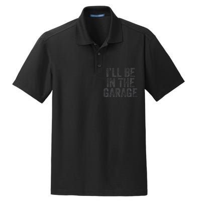 Funny Ill Be In The Garage Retro Car Dad Joke Fathers Day Dry Zone Grid Polo