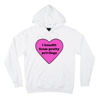 Funny I Benefit From Pretty Privilege 2000s Celebrity Style Meme Hoodie