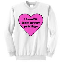 Funny I Benefit From Pretty Privilege 2000s Celebrity Style Meme Sweatshirt