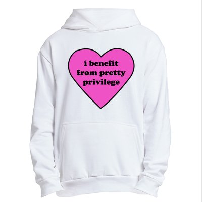 Funny I Benefit From Pretty Privilege 2000s Celebrity Style Meme Urban Pullover Hoodie