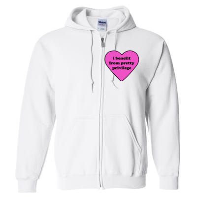 Funny I Benefit From Pretty Privilege 2000s Celebrity Style Meme Full Zip Hoodie