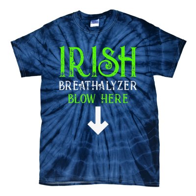 Funny Irish Breathalyzer Blow Here Saint Patricks Day Party Tie-Dye T-Shirt