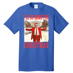 Funny ILl Be Home For Christmas Santa Trump Xmas 2024 Gift Tall T-Shirt