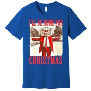 Funny ILl Be Home For Christmas Santa Trump Xmas 2024 Gift Premium T-Shirt