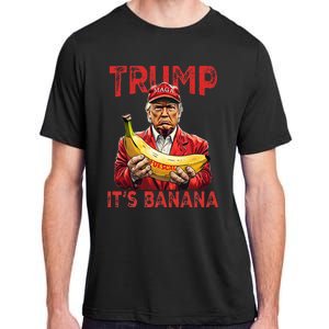 Funny ItS Banana For Scales Trump Adult ChromaSoft Performance T-Shirt