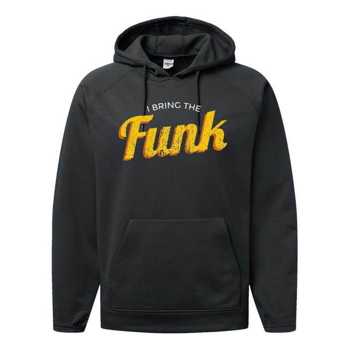 Funy I Bring The Funk Funk Jazz Soul Vinyl Music Performance Fleece Hoodie