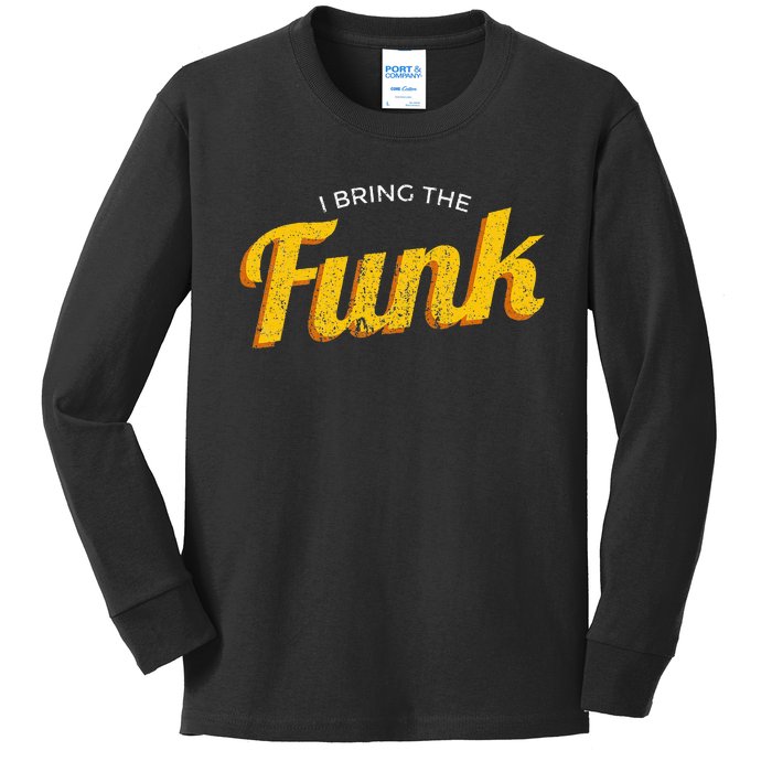 Funy I Bring The Funk Funk Jazz Soul Vinyl Music Kids Long Sleeve Shirt