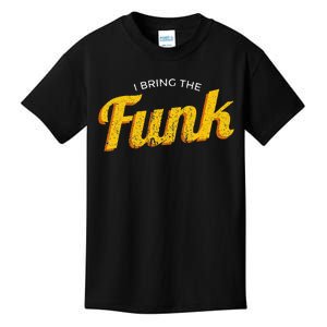 Funy I Bring The Funk Funk Jazz Soul Vinyl Music Kids T-Shirt