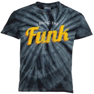 Funy I Bring The Funk Funk Jazz Soul Vinyl Music Kids Tie-Dye T-Shirt