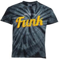 Funy I Bring The Funk Funk Jazz Soul Vinyl Music Kids Tie-Dye T-Shirt