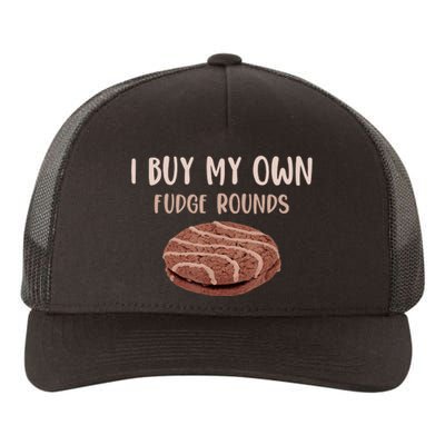 Funny I Buy My Own Fudge Rounds Vintage Fudge Rounds Gift Yupoong Adult 5-Panel Trucker Hat