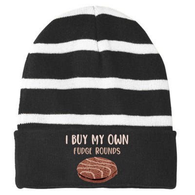 Funny I Buy My Own Fudge Rounds Vintage Fudge Rounds Gift Striped Beanie with Solid Band