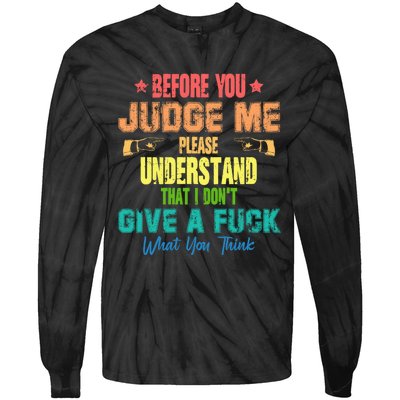 Funny Introvert Before You Judge Me Vintage Tie-Dye Long Sleeve Shirt