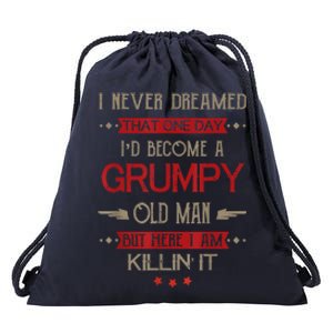 Funny I'd Become A Grumpy Old Man Meme Grumpy Old Man Shirt Drawstring Bag