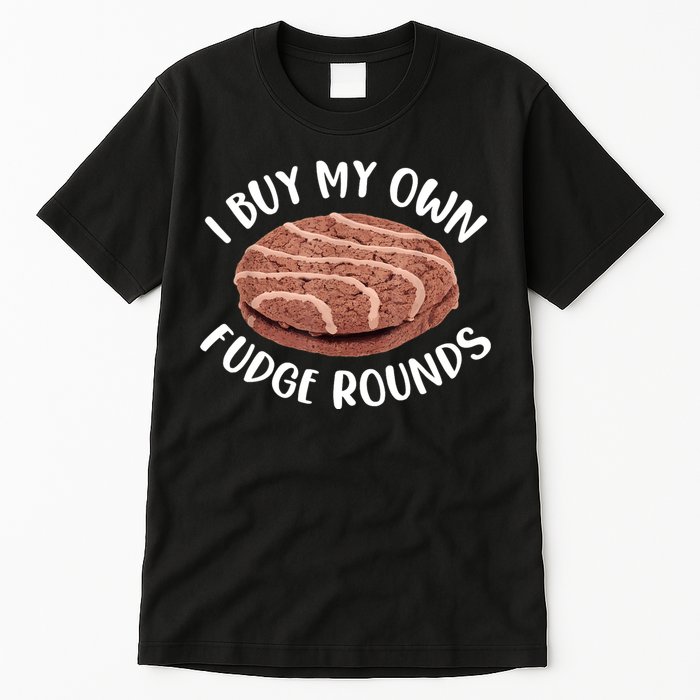 Funny I Buy My Own Fudge Rounds Vintage Fudge Rounds Tall T-Shirt
